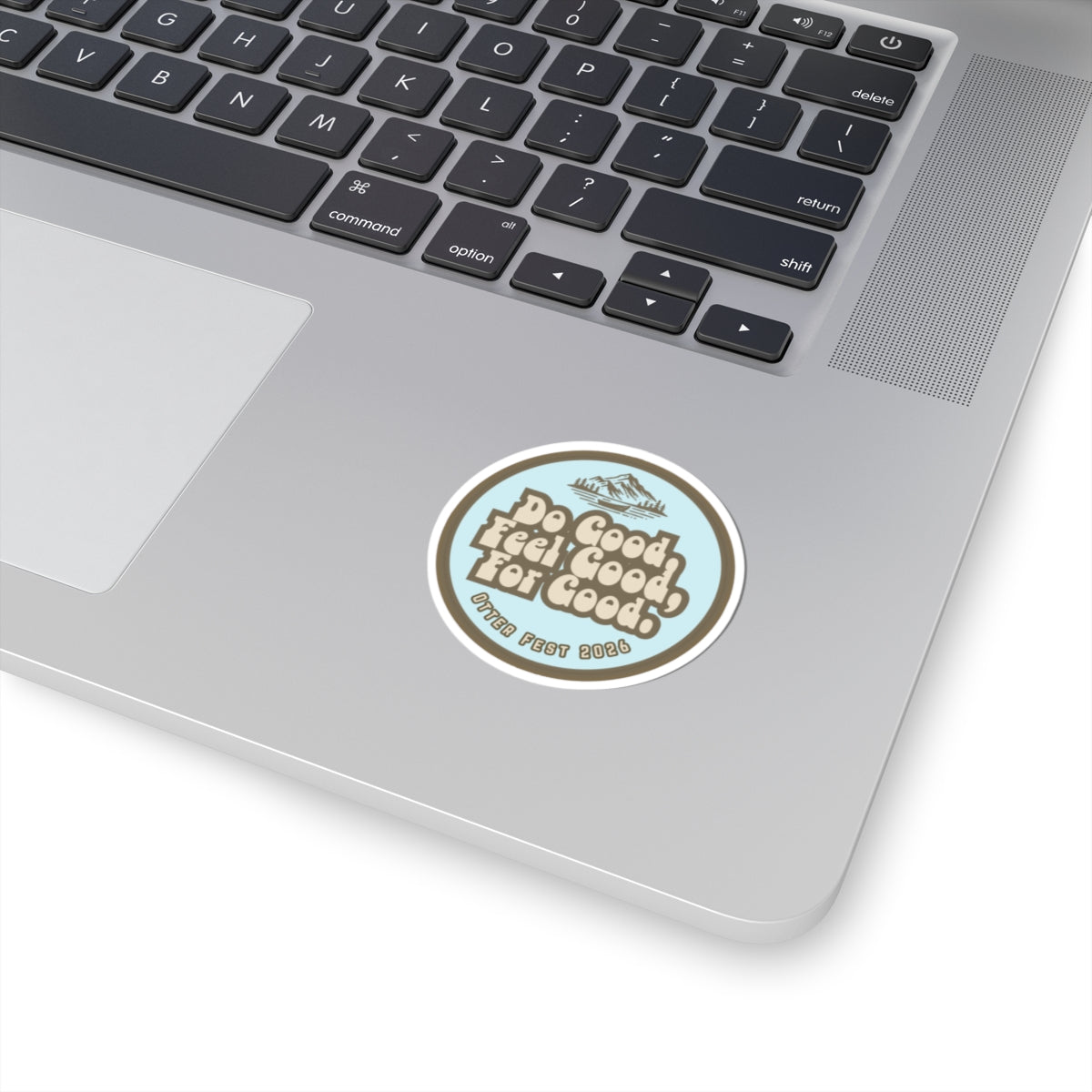 Do Good Feel Good For Good Kiss-Cut Sticker | Otter Fest 2026