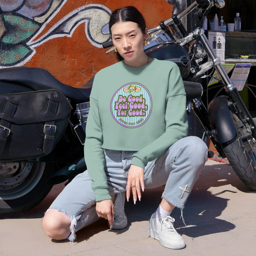 Do Good, Feel Good Cropped Sweatshirt | Positive Message