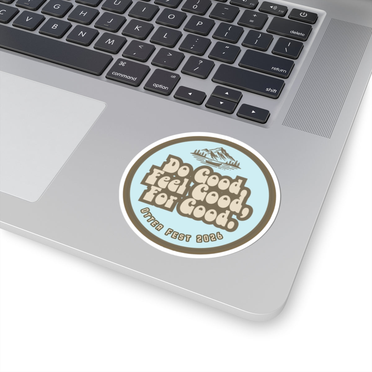 Do Good Feel Good For Good Kiss-Cut Sticker | Otter Fest 2026