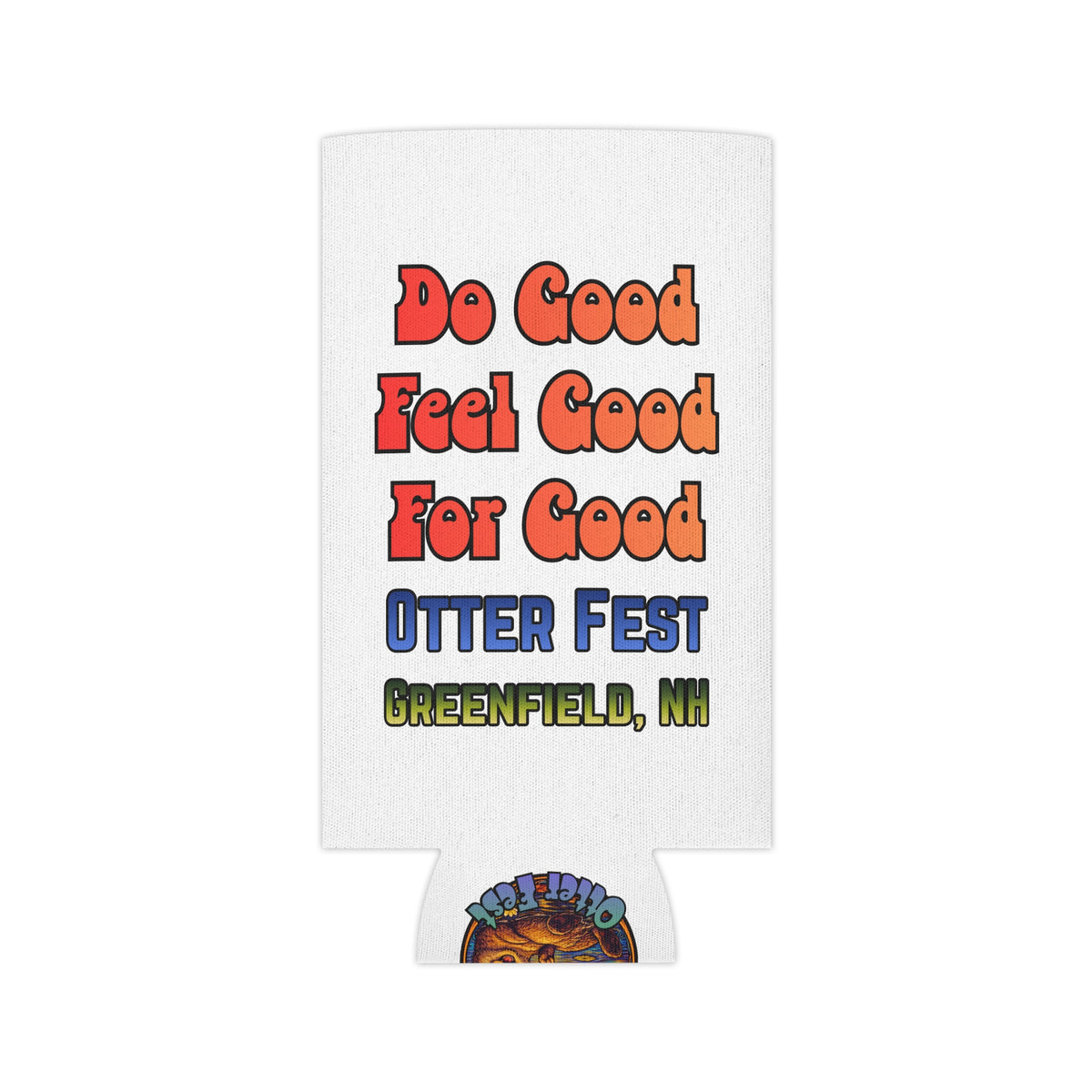 Do Good Feel Good For Good Otter Fest Can Cooler | Greenfield NH