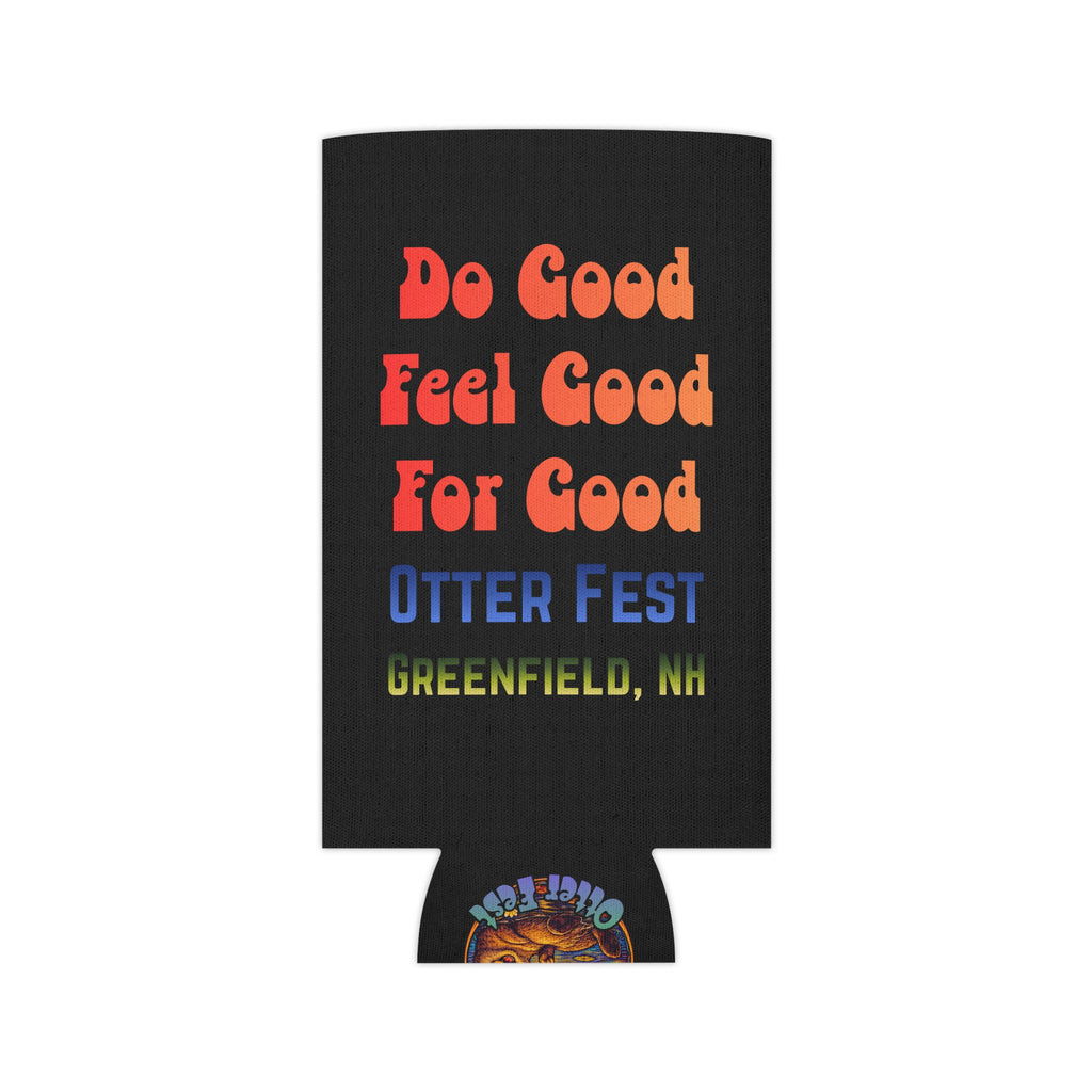 Do Good Feel Good For Good, Otter Fest BCH Can Cooler | Greenfield NH